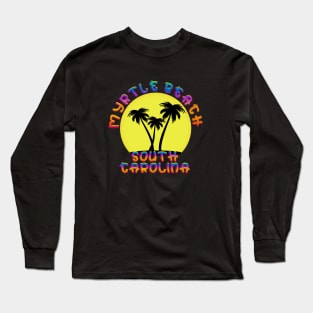 Brightly Colored Myrtle Beach South Carolina Long Sleeve T-Shirt